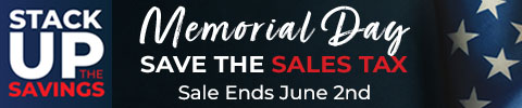 Memorial Day - save the sales tax - sale ends june 2nd - Shop Now