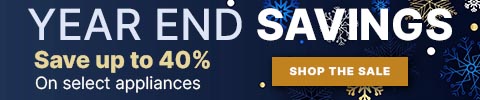 year end savings - save up to 40% on select appliances. shop the sale