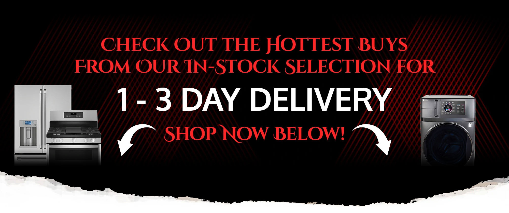 Check out the hottest buys from our in-stock selection