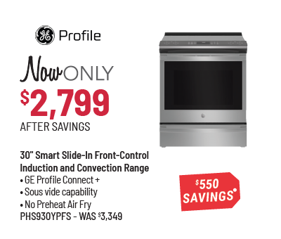 GE Profile Model PHS930YPFS Range Was $3,349, Now Only $2,799 After $550 Savings