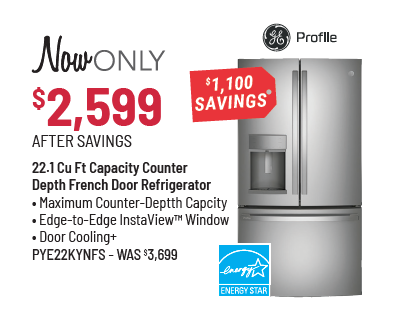 GE Profile Model PYE22KYNFS Refrigerator Was $3,699, Now Only $2,599 After $1,100 Savings