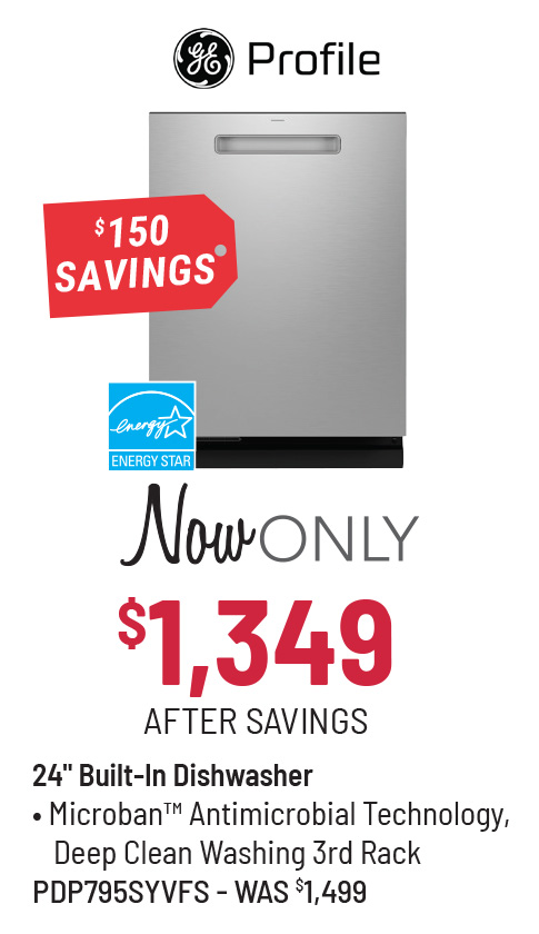GE Profile Dishwasher Was $1,499, Now Only $1,349 After $150 Savings