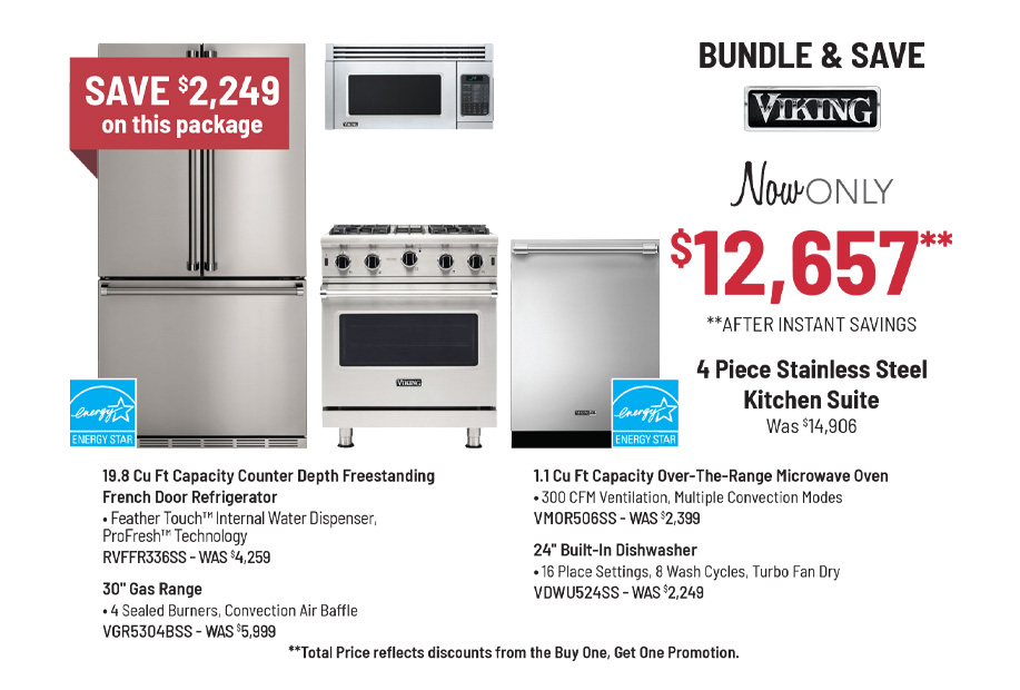 Bundle & Save - Viking - 4 Piece Stainless Steel Kitchen Suite Was $14,276, Now Only $12,147** After Instant Savings. **Total Price reflects discounts from the Buy One, Get One Promotion