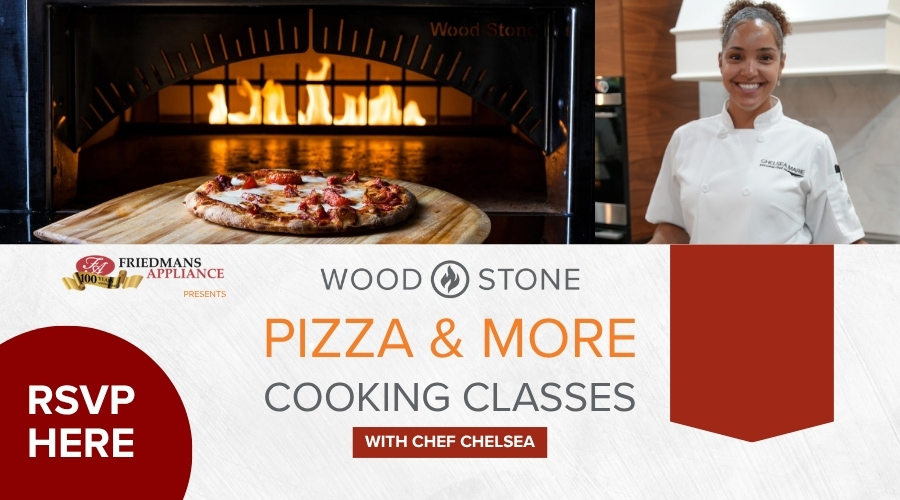 Woodstone and Friedmans Appliance Presents - Pizza and More Cooking Classes with Chef Chelsea. June 12th 6-8PM Click Here to RSVP
