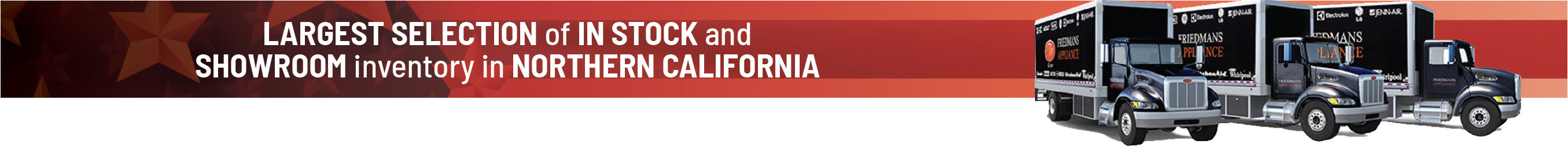 Largest Selection of In Stock and Showroom inventory in Northern California.