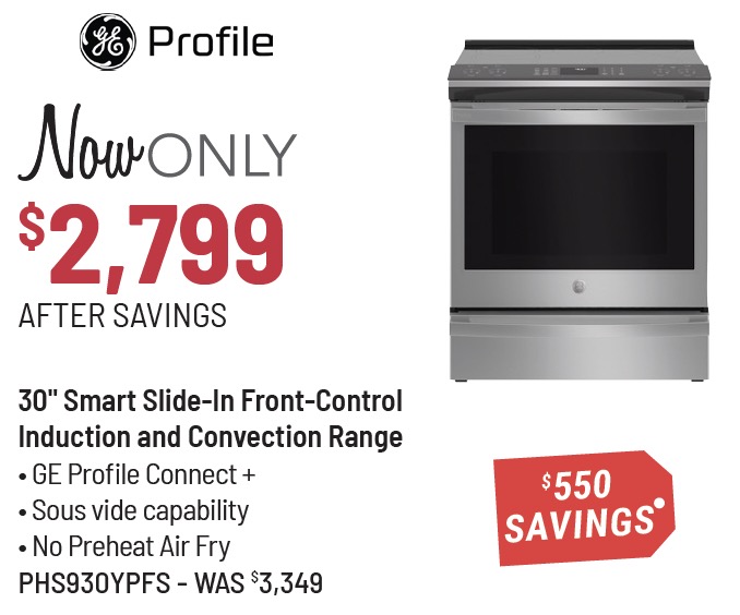 GE Profile™ 30 in. Fingerprint Resistant Stainless Steel Slide In Induction Range - now only $2,799