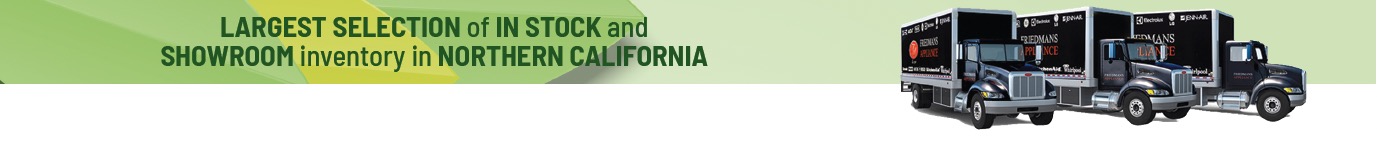 Largest Selection of In Stock and Showroom inventory in Northern California.