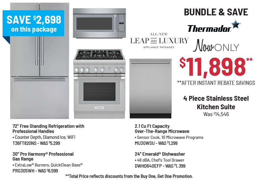 Bundle & Save - Thermador - 4 Piece Stainless Steel Kitchen Suite Was $14,546, Now Only $11,898** **After Instant Savings. **Total Price reflects discounts from the Buy One, Get One Promotion.