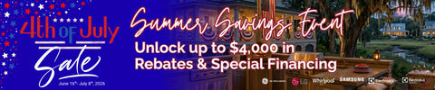 4th of July Sale - Summer Savings Event - Unlock up to $4000 in Rebates & Special Financing