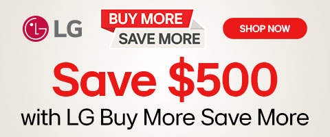LG Buy More Save More. Save $500 with LG Buy More Save More - Shop Now