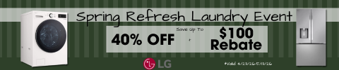 Spring Refresh Laundry Event - Save up to 40% Off + $100 Rebate Valid 4/23 - 5/13
