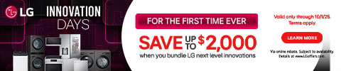 LG Innovation Days! For the first time ever, Save up to $2,000 when you bundle LG next level innovations - Shop Now