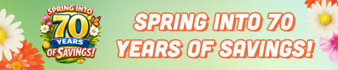 spring into 70 years of savings - shop now