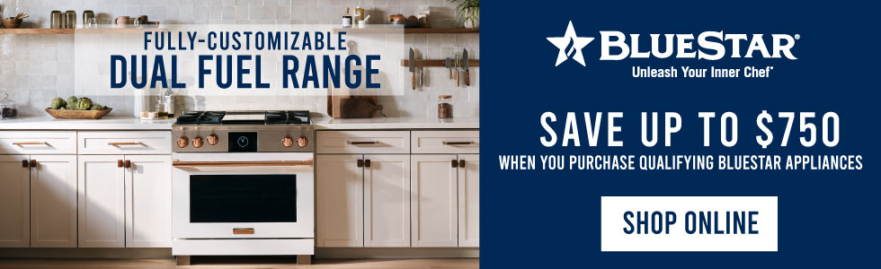 Bluestar - Save Up to $750 When You Purchase Qualifying Bluestar Appliances