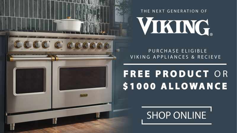 Purchase eligible Viking appliances and receive up to a $1,000 allowance or free Viking product”