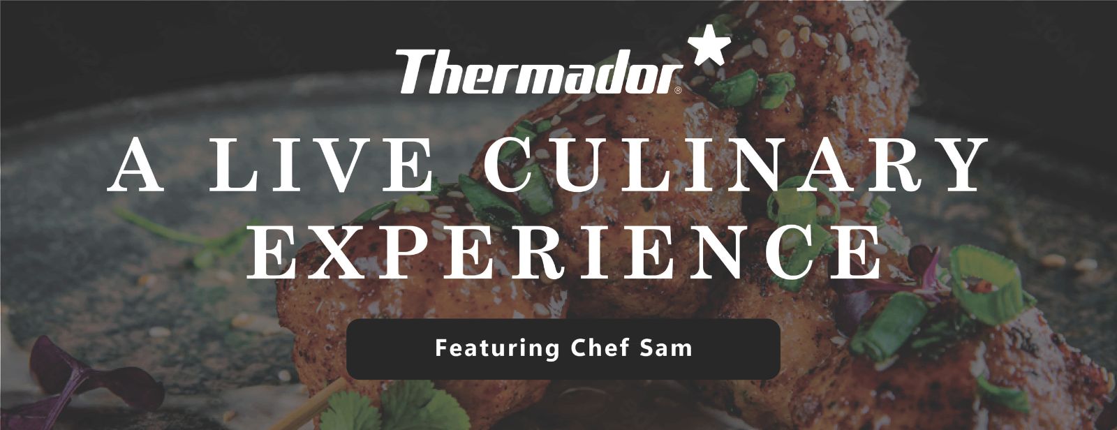 Thermador Live Cooking Experience