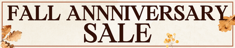 Fall Anniversary Sale - Shop Now!