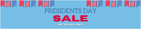 Presidents Day Sale - Shop Now!