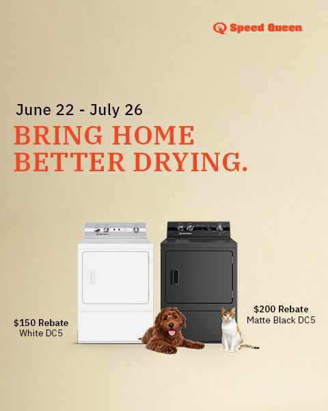 Speed Queen - Bring Home Better Drying. June 22 - July 26. $150 rebate White DC5. $200 Rebate Matte Black DC5. 