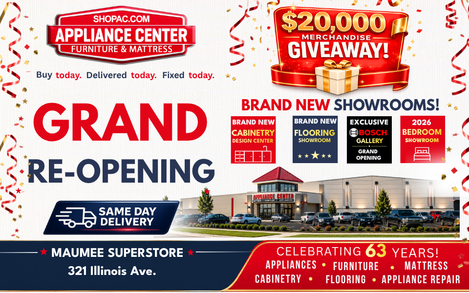 Grand Reopening - brand new showrooms - Maumee superstore - shop now