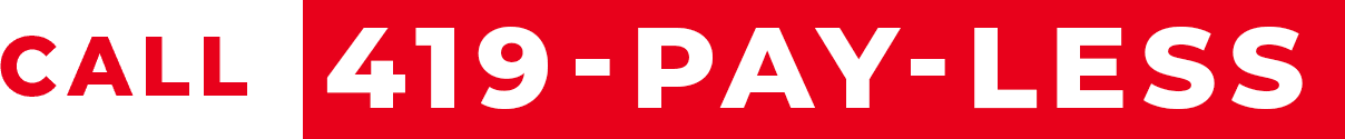 Call 419-PAY-LESS