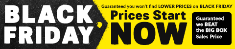 Guaranteed you wont find lower prices on black friday. prices start now