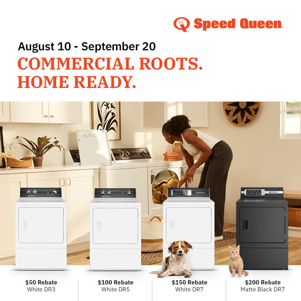 Speed Queen sale. August 10 - September 20 COMMERCIAL ROOTS. HOME READY. 