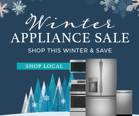Winter Appliance Sale! Shop this Winter and Save