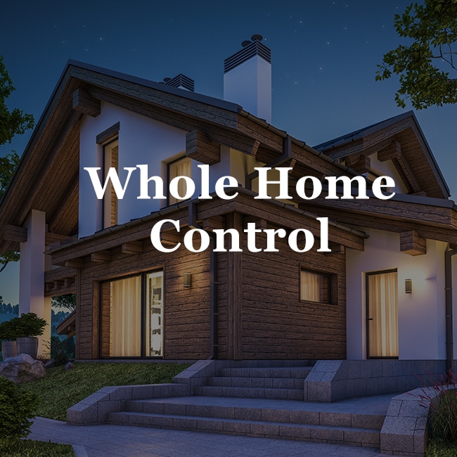Whole Home Control