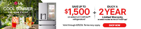 cool summer savings event - LG save up to $1500 on select LG Craft Ice refrigerators plus enjoy a 2 year limited warranty - valid through 8/12 - shop now