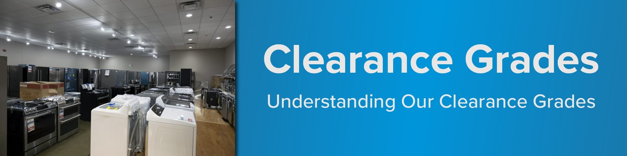Understanding Our Clearance Grades