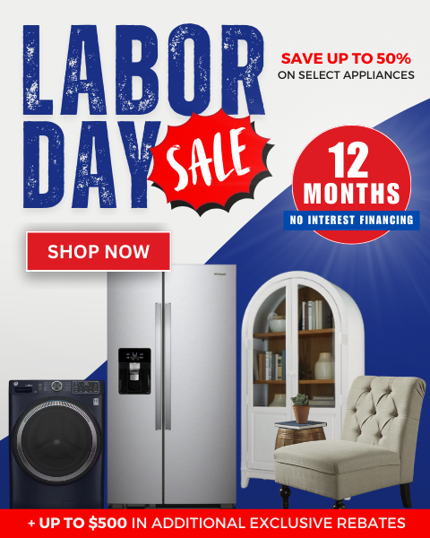 Labor Day sale save up to 50% on select appliances + up to $500 in additional exclusive rebates. 12 Months no interest financing available - shop now