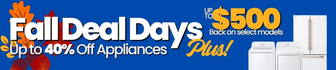 Fall Deal Days. Up to 40% off appliances plus up to $500 back on select models. Shop Now