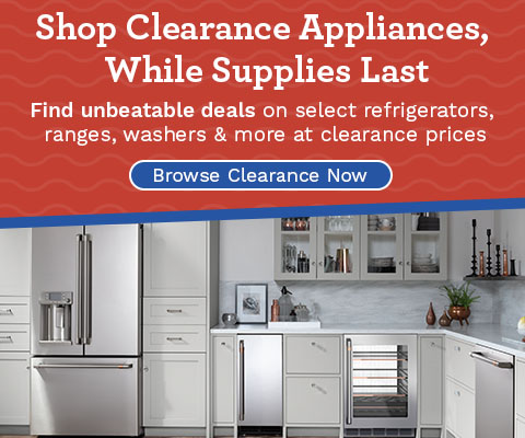 Shop Clearance Appliances, While Supplies Last! Find unbeatable deals on select refrigerators, ranges, washers & more at clearance prices - Browse Clearance Now