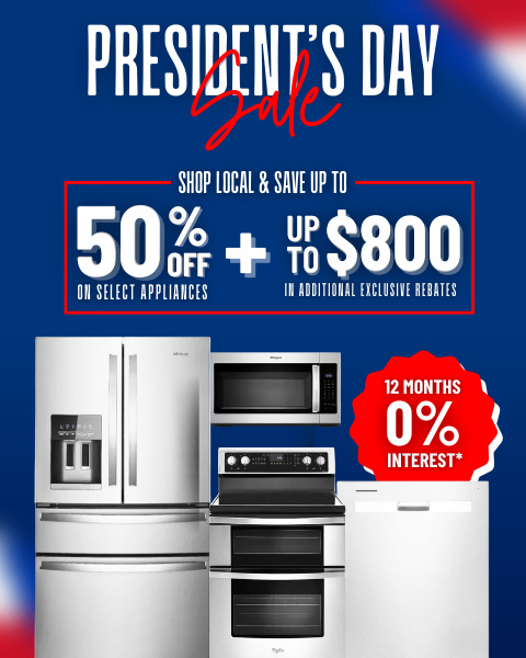 Presidents Day Sale! Shop local & save Save up to 50% Off + up to $800 in additional exclusive rebates. 12 months interest.