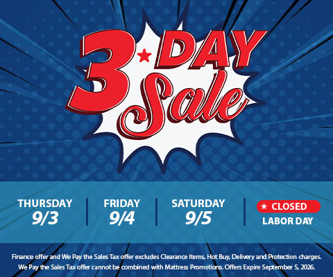 3 day sale - 9/3 - 9/5 - closed for labor day