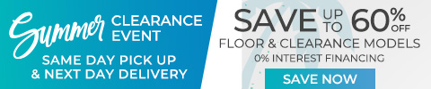 Summer Clearance Event. Save up to 60% Off Floor and Clearance Models. 0% Interest Financing.*