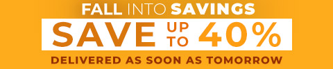 fall into savings - save up to 40%. delivered as soon as tomorrow. terms & conditions may apply