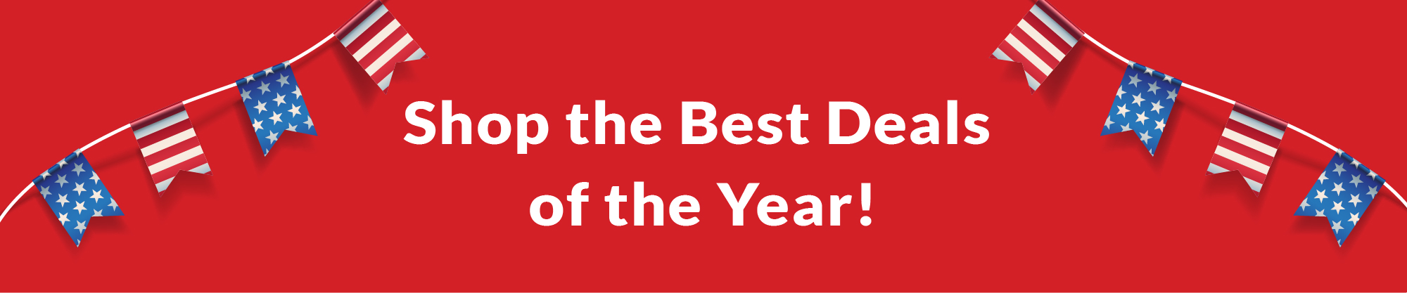 Shop the Best Deals of the Year!
