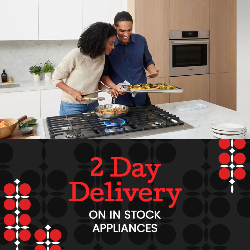 2 Day Delivery on in stock appliances