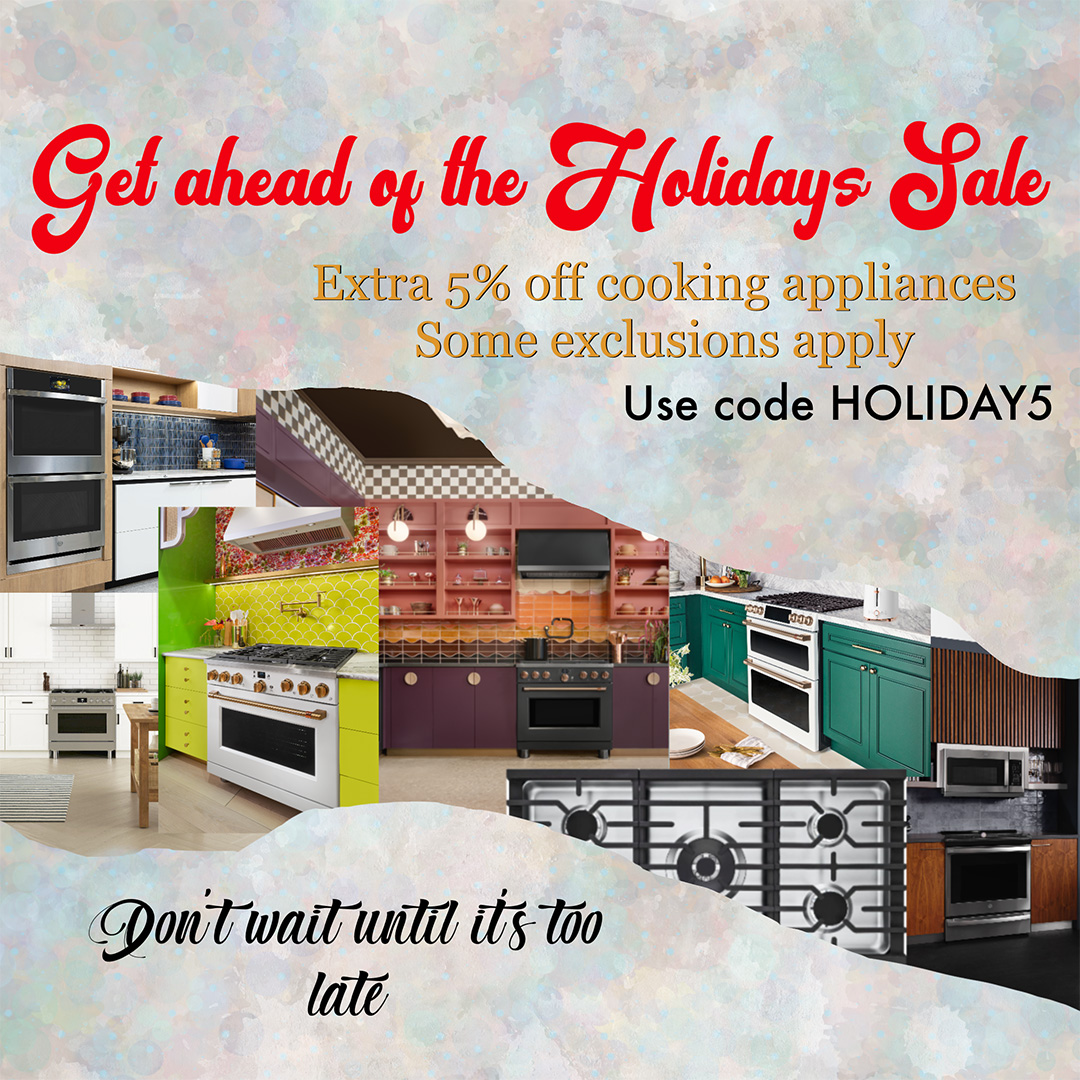 Get ahead of the Holidays Sale - Extra 5% off cooking, appliances - some exclusions apply