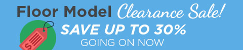 Floor Model Clearance Sale - Save up to 30% going on now - shop now