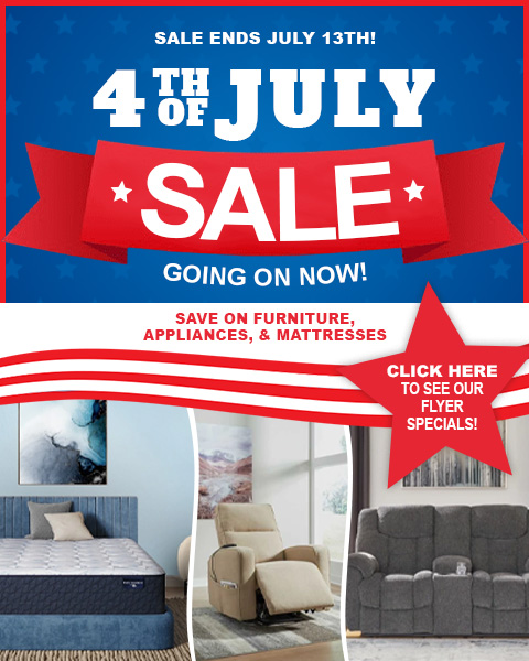 4th of july sale going on now! save on furniture, appliances, mattresses. ends july 13th