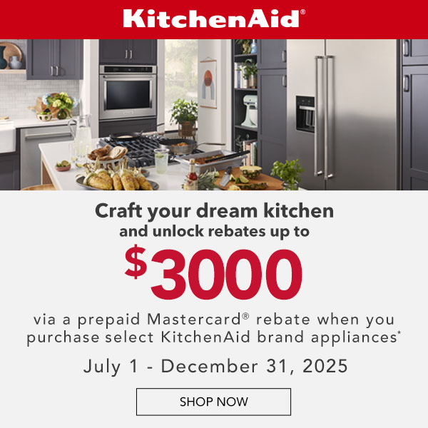 Craft your dream kitchen and unlock rebates up to $3,000 via a prepaid Mastercard rebate when you purchase select KitchenAid brand appliances* July 1 - December 31, 2025 - Shop Now