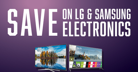 Save on LG and Samsung electronics
