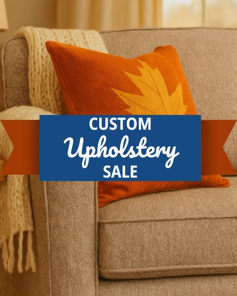 Custom Upholstery Sale