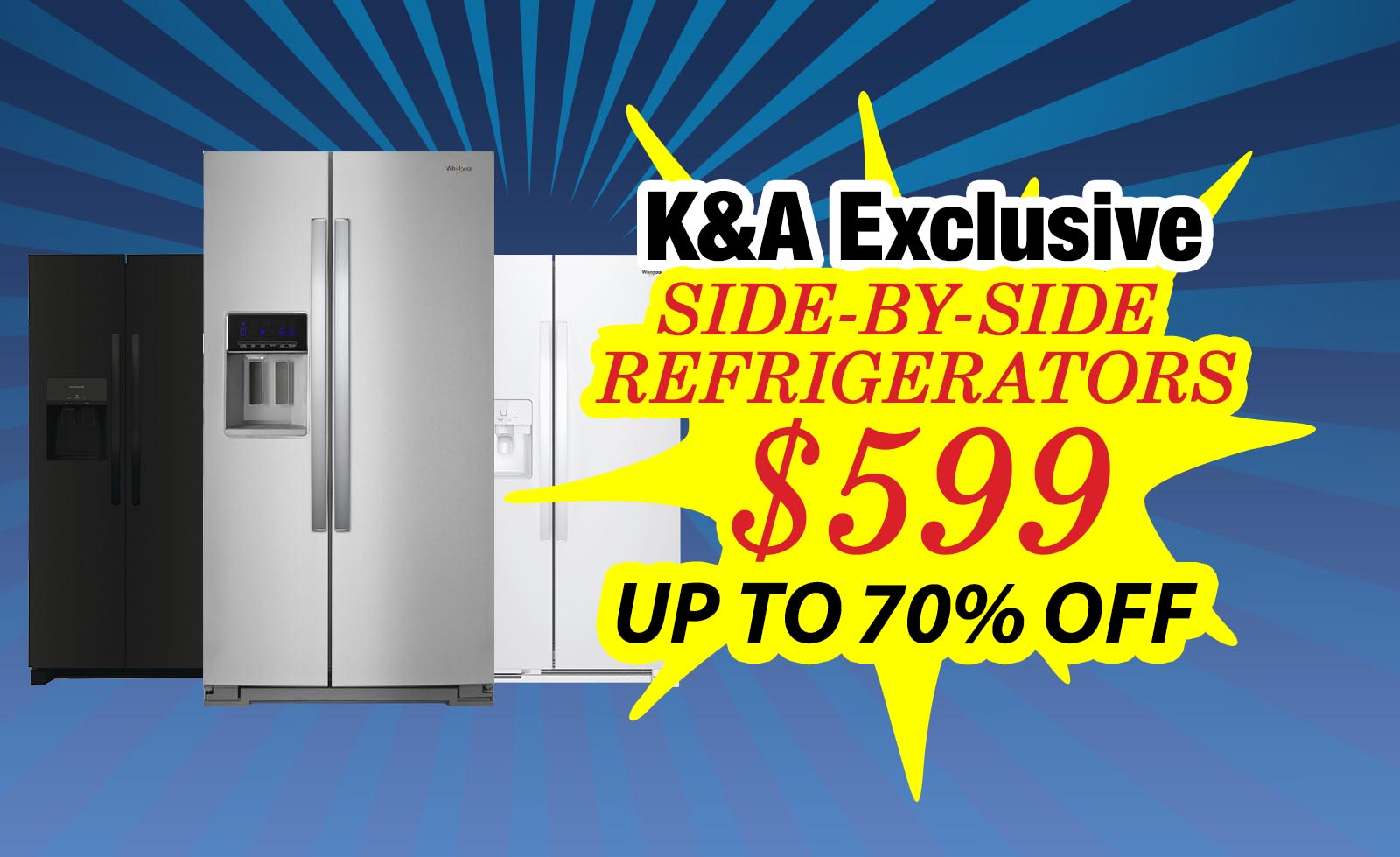 Side-by-Side Refrigerators - $599