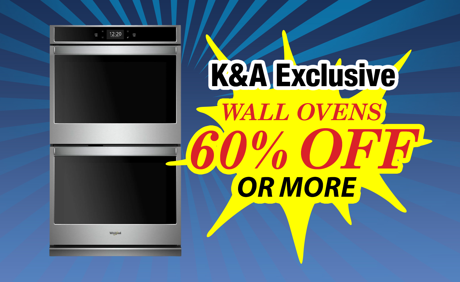 Wall Ovens K & A Exclusive Sale - 60% Off Or More