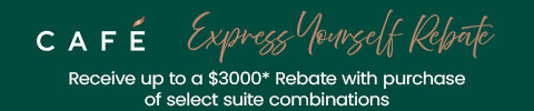 cafe - express yourself rebate - receive up to a $3000 rebate with purchase of select suite combinations - oct 11-17