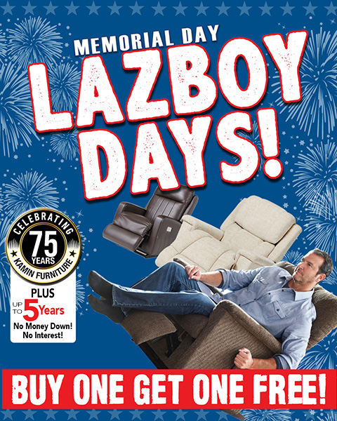 memorial day lazboy days! buy one get one free! plus up to 5 years no money down no interest